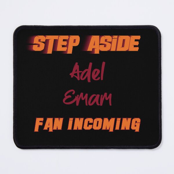 Item preview, Adel Emam - Step Aside, incoming fan designed and sold by 2Girls1Shirt.