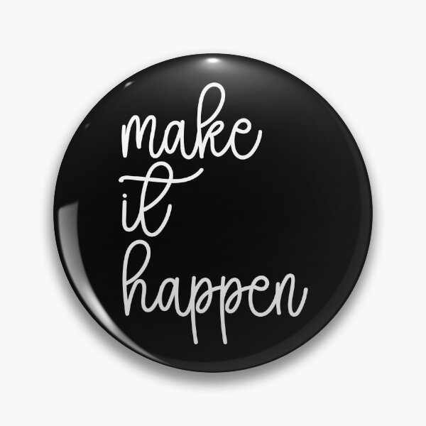 Item preview, Make It Happen Motivational Quote designed and sold by quarantine81.
