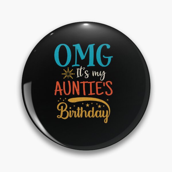 Item preview, OMG IT MY AUNTIE BIRTHDAY VINTAGE RETRO AUNTIE BDAY designed and sold by sobriowslen.