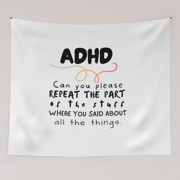 Item preview, ADHD - Can you please repeat the part of the stuff where you said about all the things - Dark on Light designed and sold by TheBerriesADHD.