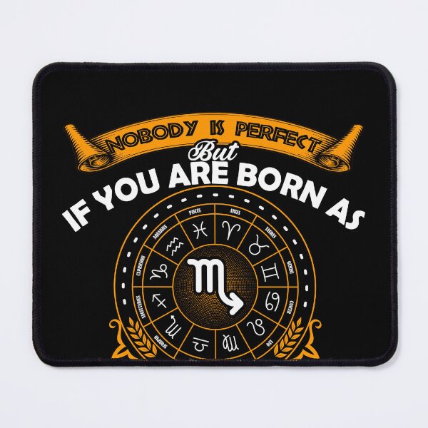 Item preview, Nobody is perfect but if you are Scorpio designed and sold by hoangtrongkhiem.