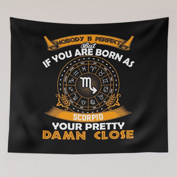 Item preview, Nobody is perfect but if you are Scorpio designed and sold by hoangtrongkhiem.