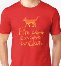 Fire Alone... Unisex T-Shirt