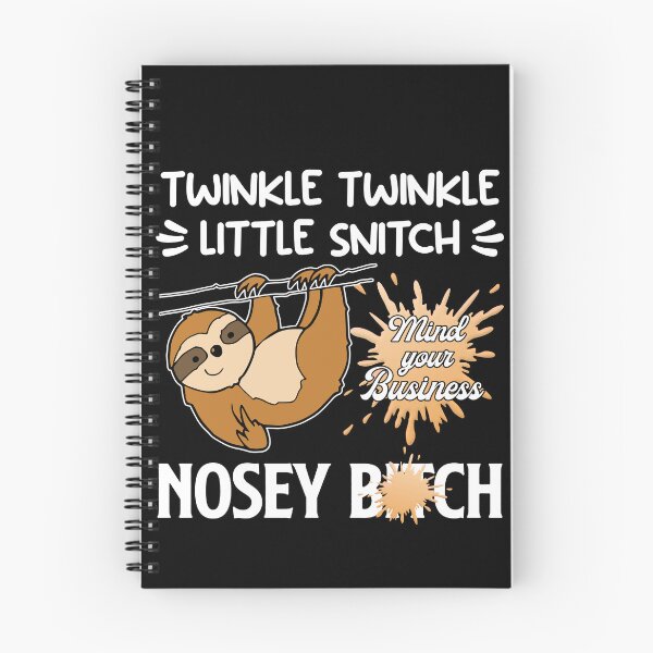 Item preview, Twinkle Twinkle Little Snitch Mind Your Business Nosey Bitch  designed and sold by ElizabethWyland.