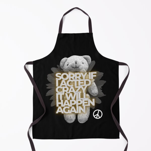 Item preview, Sorry If I Acted Crazy It Will Happen Again Graphic Shirt designed and sold by WilkDesign.