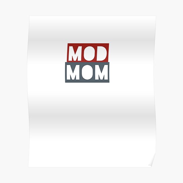"Mod Mom " Poster for Sale by Bernflag Redbubble