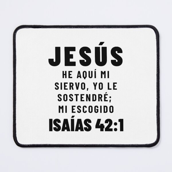 Item preview, Isaiah 42:1 Jesus My Chosen Spanish Bible Verse designed and sold by NombresDeJesus.