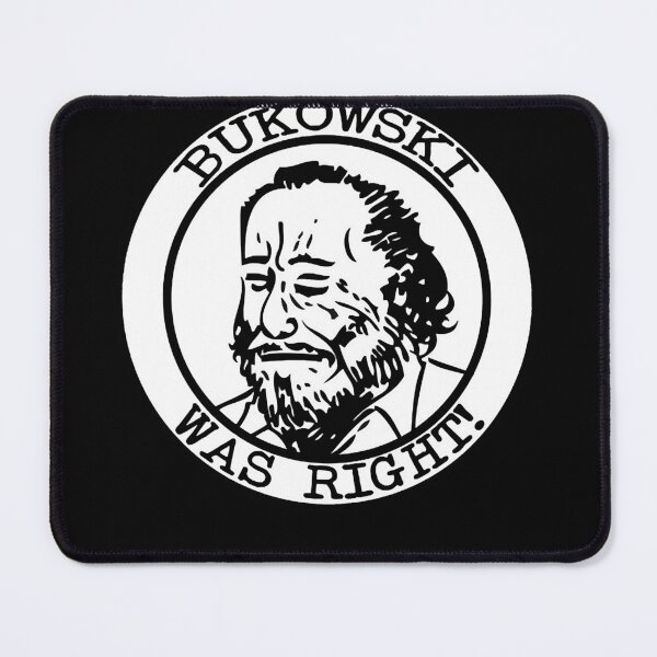Item preview, Bukowski Was Right designed and sold by shopSCA-32.
