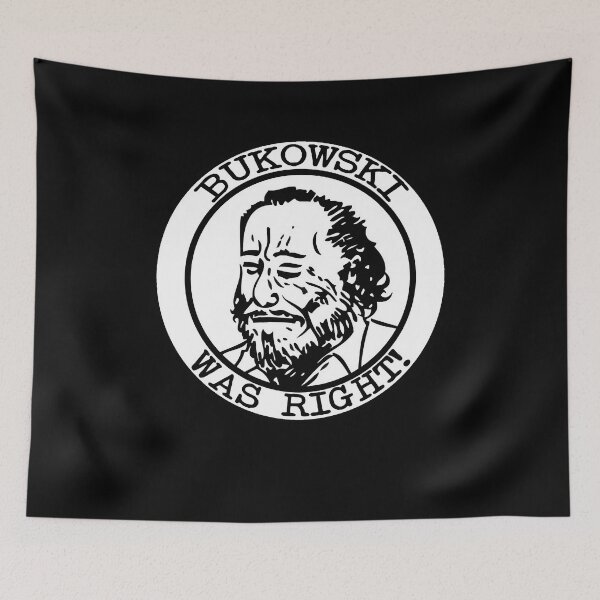 Item preview, Bukowski Was Right designed and sold by shopSCA-32.