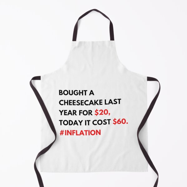 Item preview, Cost of cheesecake due to inflation the economist joke, Bad economy joke, World economy recession joke designed and sold by ECONTSHIRTS.