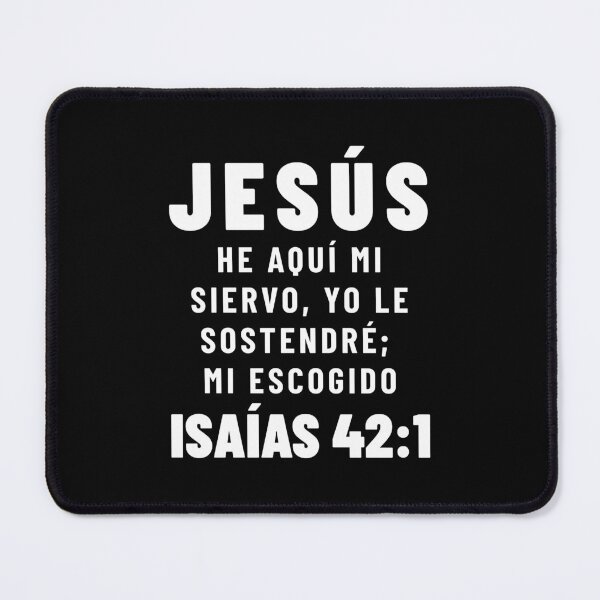 Item preview, Isaiah 42:1 Jesus My Chosen Spanish Bible Verse designed and sold by NombresDeJesus.