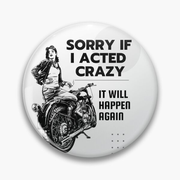 Item preview, Sorry If I Acted Crazy It Will Happen Again Graphic Shirt designed and sold by WilkDesign.