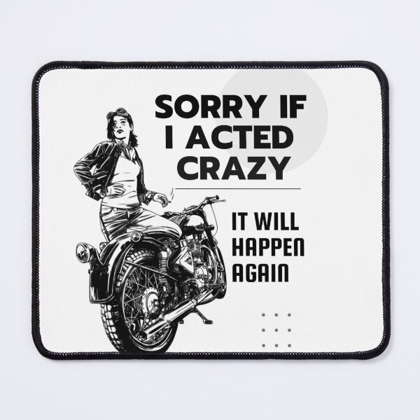 Item preview, Sorry If I Acted Crazy It Will Happen Again Graphic Shirt designed and sold by WilkDesign.