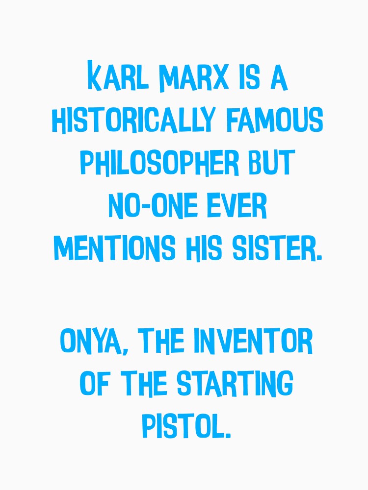 "Karl Mark Is A Historically Famous Philosopher But Noone Ever
