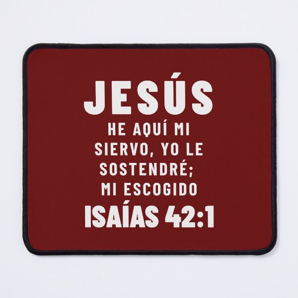 Item preview, Isaiah 42:1 Jesus My Chosen Spanish Bible Verse designed and sold by NombresDeJesus.
