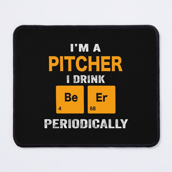 Item preview, Beer Drinker Gift, Funny pitcher Shirt, pitcher Gift, pitcher fathers day christmas gift Shirt, Beer Drinker Drink Beer Periodically designed and sold by xlnv.