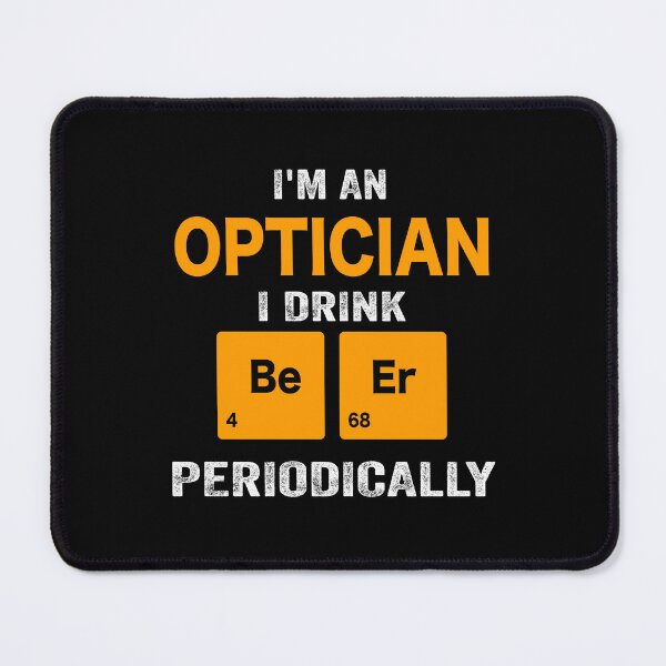 Item preview, Beer Drinker Gift, Funny optician Shirt, optician Gift, optician fathers day christmas gift Shirt, Beer Drinker Drink Beer Periodically designed and sold by xlnv.