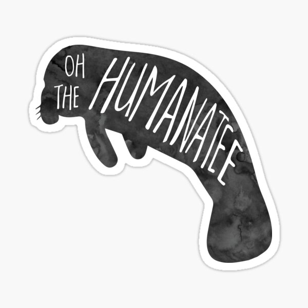 Oh, the huMANATEE pun Sticker