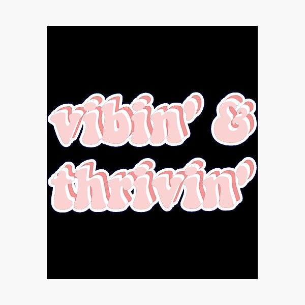 Item preview, Pink Vibin' & Thrivin'  Sticker designed and sold by DavidHapper.