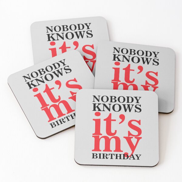 Item preview, Nobody Knows It's My Birthday - Funny Quote - Dad Family Gift designed and sold by namiabi.