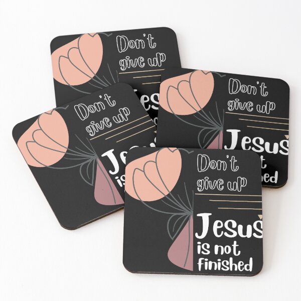 Item preview, Don't give up... Jesus is not finished designed and sold by ThroughHisGrace.