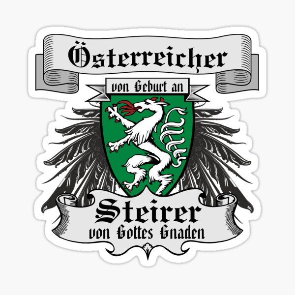 Item preview, Styria - Austrian by birth, Styrian by the grace of God with panther | Austria design designed and sold by Steiragwaund.