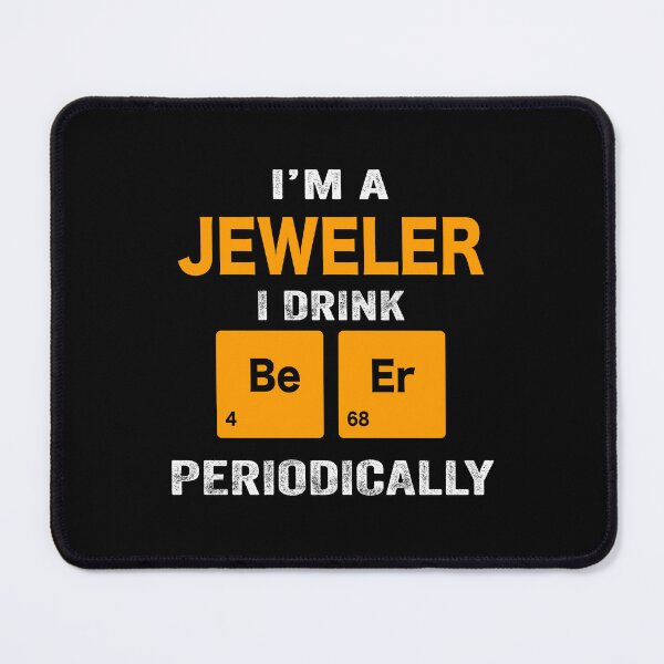 Item preview, Beer Drinker Gift, Funny jeweler Shirt, jeweler Gift, jeweler fathers day christmas gift Shirt, Beer Drinker Drink Beer Periodically designed and sold by xlnv.