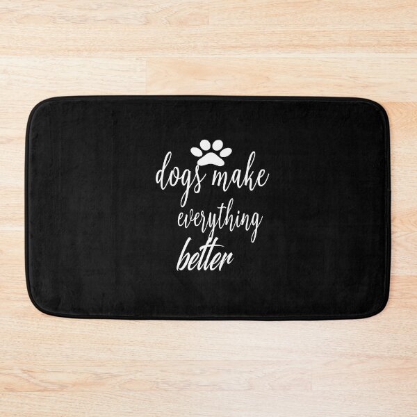 Item preview, Dogs Make Everything Better designed and sold by ASSOUKI9.