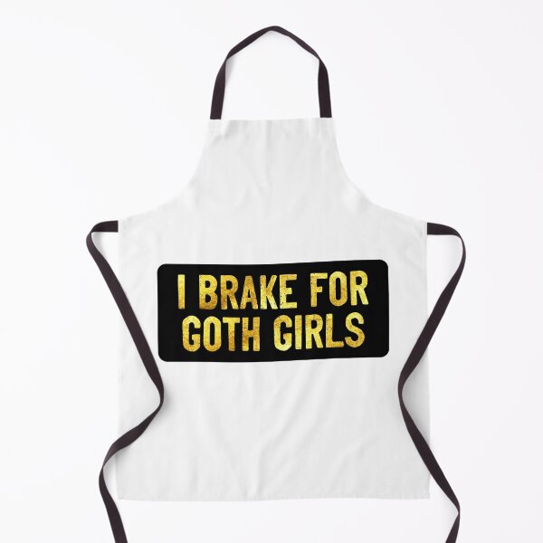 Item preview, I Brake For Goth Girls Cool Biker designed and sold by Sour Soul.