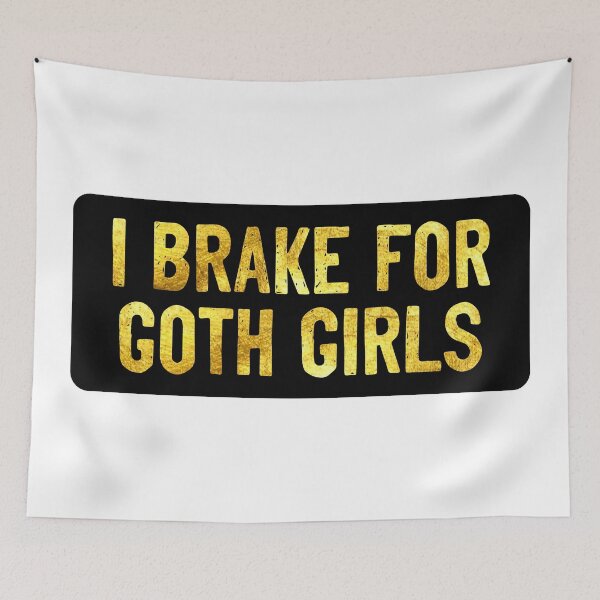 Item preview, I Brake For Goth Girls Cool Biker designed and sold by Sour Soul.