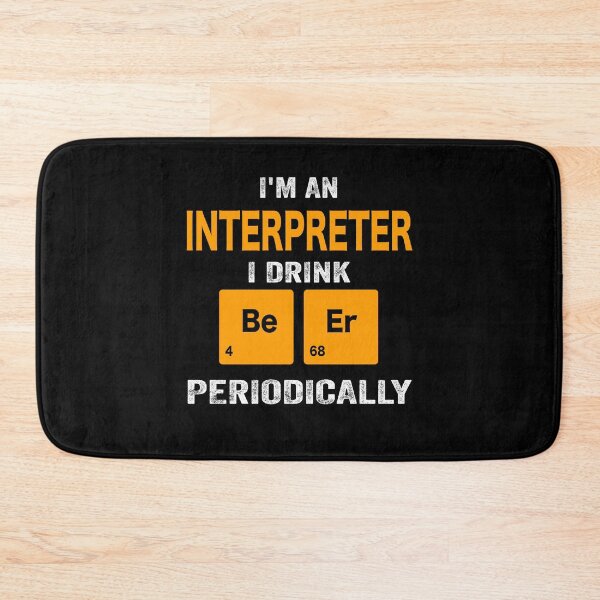 Item preview, Beer Drinker Gift, Funny interpreter Shirt, interpreter Gift, interpreter fathers day christmas gift Shirt, Beer Drinker Drink Beer Periodically designed and sold by xlnv.