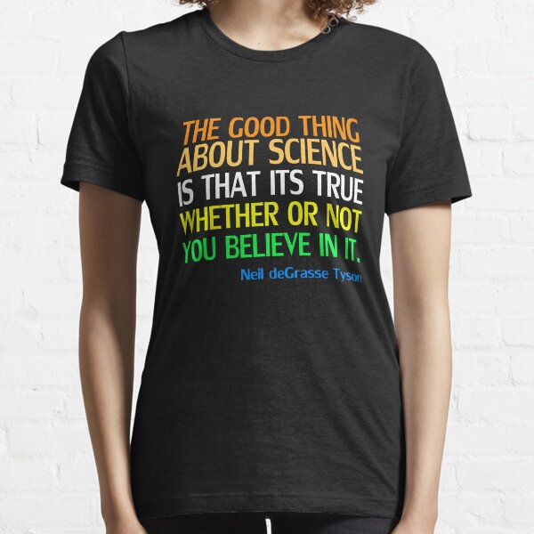 Neil deGrasse Tyson Popular Quote About Science Essential T-Shirt