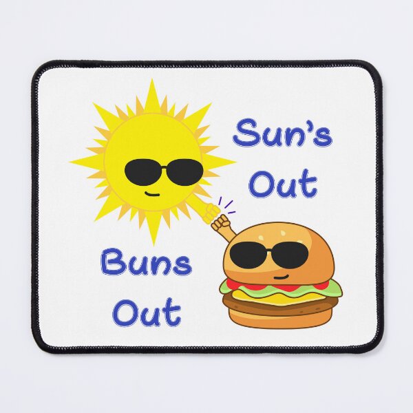 Item preview, Sun's Out Buns Out designed and sold by Ahhvocadoh.