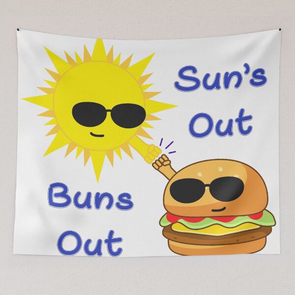 Item preview, Sun's Out Buns Out designed and sold by Ahhvocadoh.