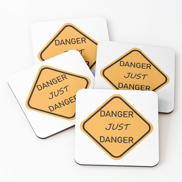 Item preview, DANGER JUST DANGER Funny Warning Sign designed and sold by DeliveryGeorge.