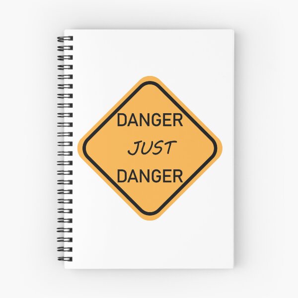 Item preview, DANGER JUST DANGER Funny Warning Sign designed and sold by DeliveryGeorge.