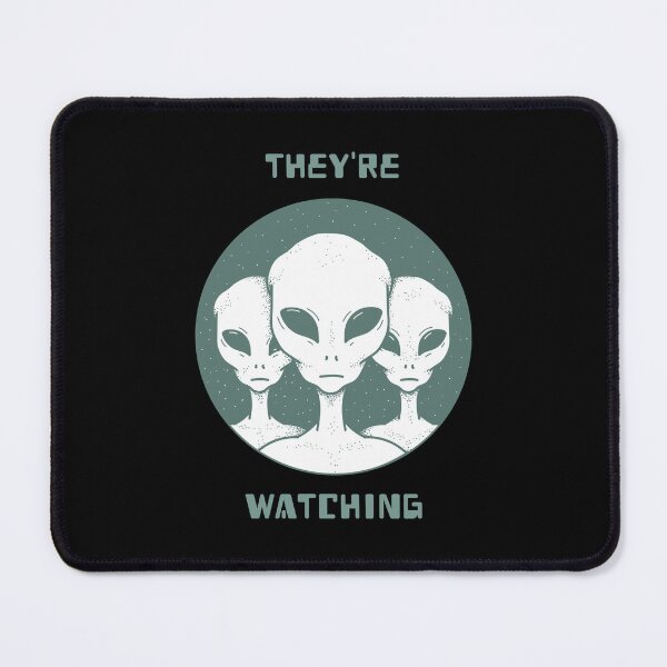 Item preview, They're Watching. Aliens / UFO / Extraterrestial theme. designed and sold by InsultTees.
