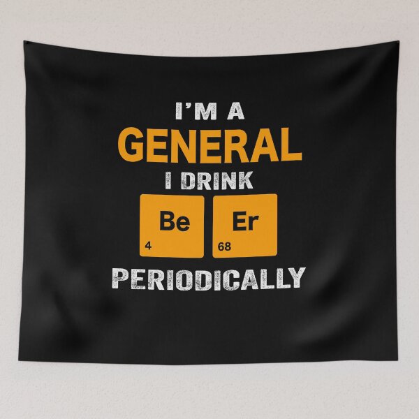 Item preview, Beer Drinker Gift, Funny general Shirt, general Gift, general fathers day christmas gift Shirt, Beer Drinker Drink Beer Periodically designed and sold by xlnv.