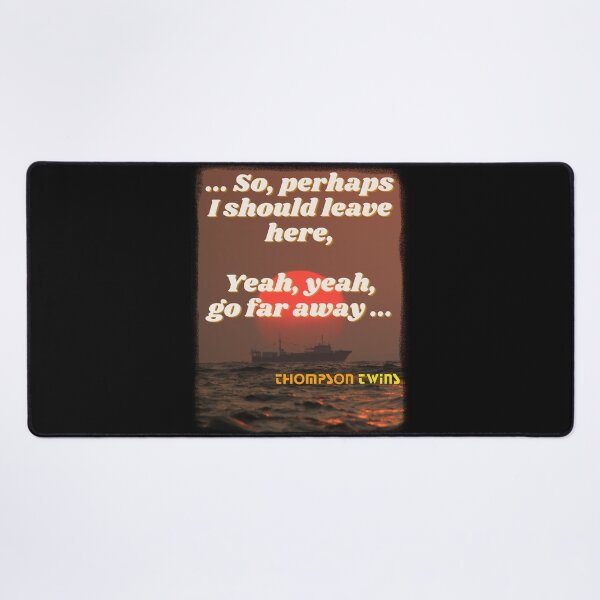 Item preview, So perhaps I should leave here, Thompson Twins designed and sold by SubashSL.