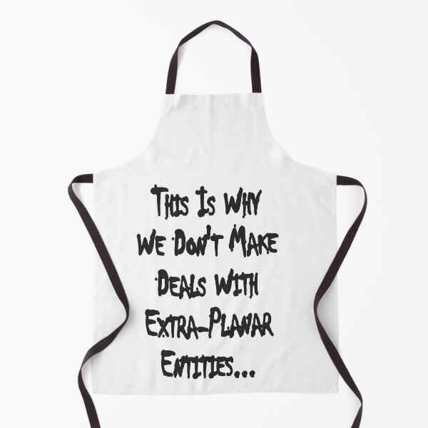 Item preview, This is Why we Don't Make Deals with Extra-Planar Entities designed and sold by katherinebower.