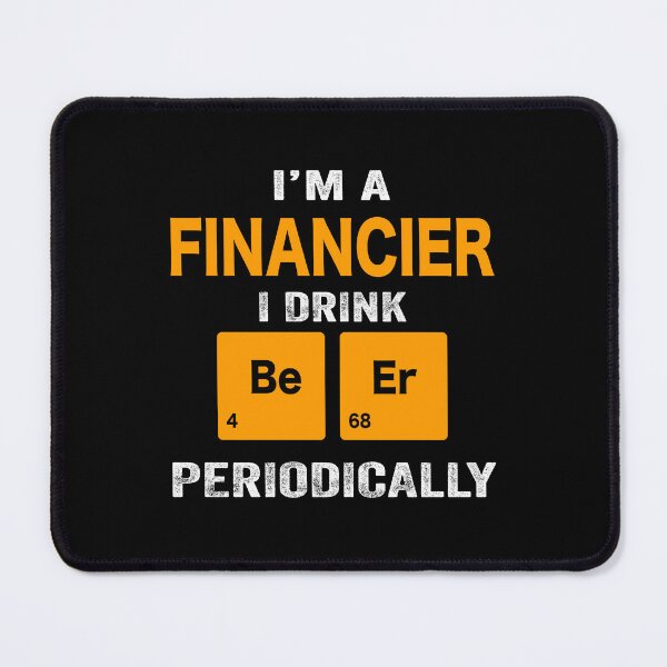 Item preview, Beer Drinker Gift, Funny financier Shirt, financier Gift, financier fathers day christmas gift Shirt, Beer Drinker Drink Beer Periodically designed and sold by xlnv.