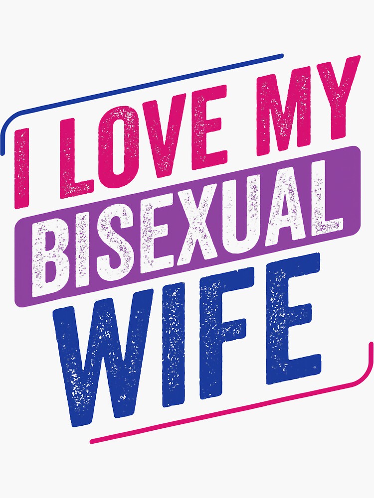 I Love My Bisexual Wife Bi Pride Bisexual Flag Sticker For Sale By Idlewrestler290 Redbubble 5925