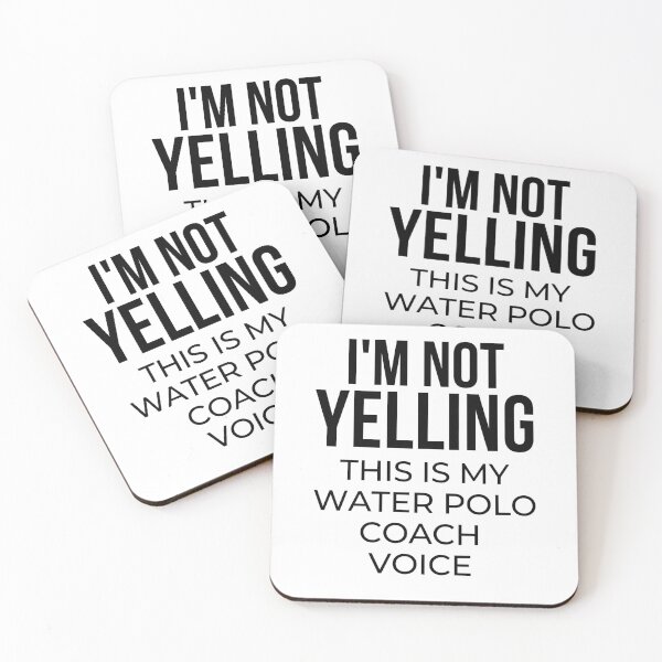 Item preview, I'm not yelling this is my water polo coach voice designed and sold by TheGreenGoat.