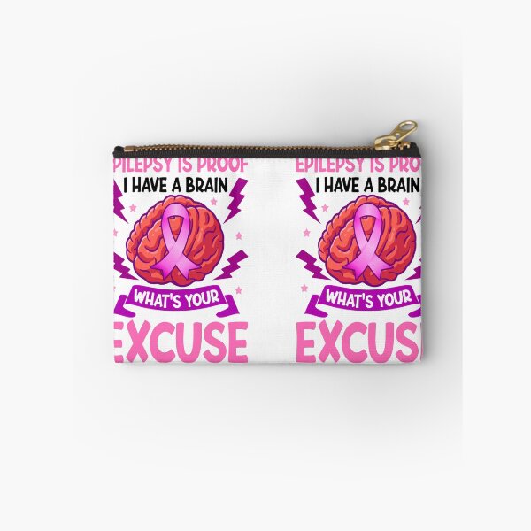 Item preview, Epilepsy Is Proof I Have A Brain What's Your Excuse designed and sold by katherinebower.