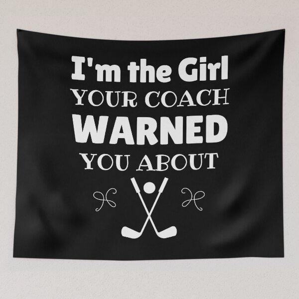 Item preview, Golf: I'm the girl your coach warned you about designed and sold by TheGreenGoat.