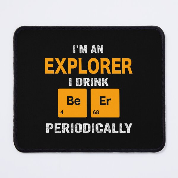 Item preview, Beer Drinker Gift, Funny explorer Shirt, explorer Gift, explorer fathers day christmas gift Shirt, Beer Drinker Drink Beer Periodically designed and sold by xlnv.