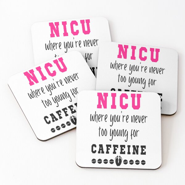 Item preview, NICU Where You're Never Too Young For Caffeine designed and sold by katherinebower.