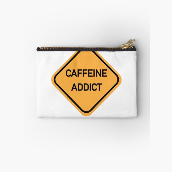 Item preview, CAFFEINE ADDICT Funny Warning Sign designed and sold by DeliveryGeorge.