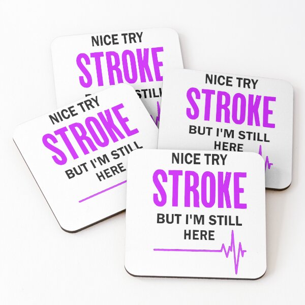 Item preview, Nice Try Stroke but I'm still here designed and sold by katherinebower.