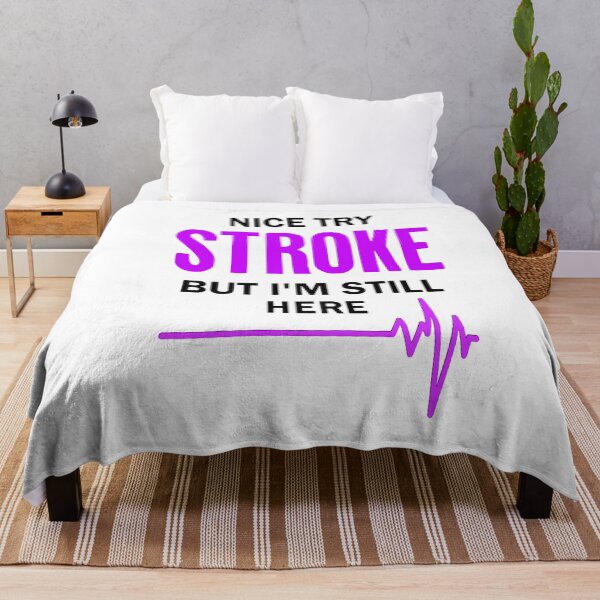 Item preview, Nice Try Stroke but I'm still here designed and sold by katherinebower.